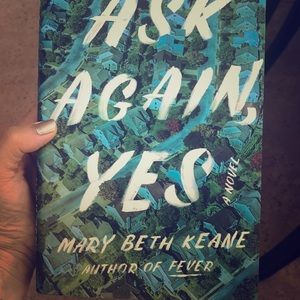 Ask Again,Yes by Mary Beth Keane